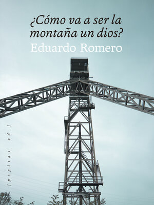 cover image of ¿Cómo va a ser la montaña un dios?